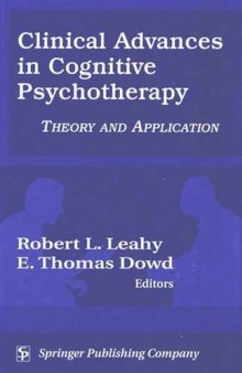 Clinical advances in cognitive psychotherapy : theory and application