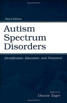 Autism spectrum disorders : identification, education, and treatment