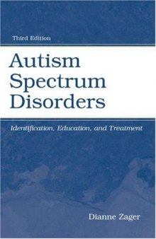 Autism spectrum disorders: identification, education, and treatment