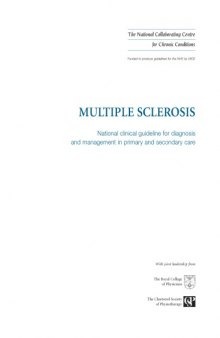 Multiple sclerosis : national clinical guideline for diagnosis and management in primary and secondary care