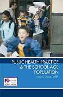 Public health practice & the school age-population