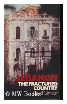 Lebanon: The Fractured Country