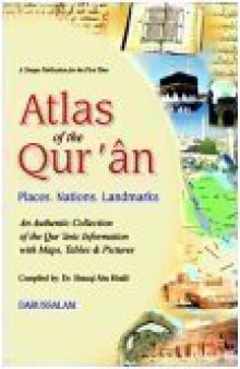 Atlas of the Qurʼān: places, nations, landmarks  