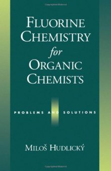 Fluorine Chemistry for Organic Chemists