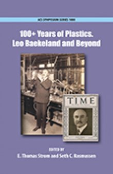 100+ Years of Plastics. Leo Baekeland and Beyond