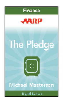 AARP the Pledge. Your Master Plan for an Abundant Life