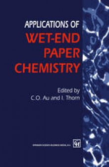 Applications of Wet-End Paper Chemistry