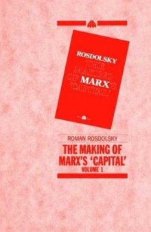 The Making of Marx’s ‘Capital’  