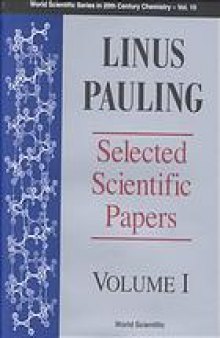 Linus Pauling : selected scientific papers