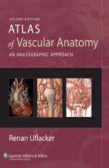 Atlas of Vascular Anatomy. An Angiographic Approach