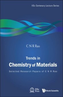 Trends In Chemistry Of Materials: Selected Research Papers of C N R Rao