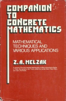 Companion to Concrete Mathematics: Vol. I: Mathematical Techniques and Various Applications