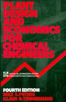 Plant Design and Economics for Chemical Engineers (McGraw-Hill International Editions: Chemical & Petroleum Engineering Series)