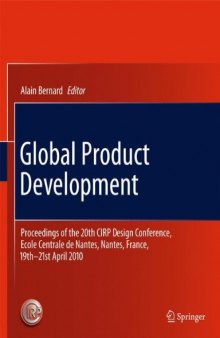 Global Product Development: Proceedings of the 20th CIRP Design Conference, Ecole Centrale de Nantes, Nantes, France, 19th-21st April 2010