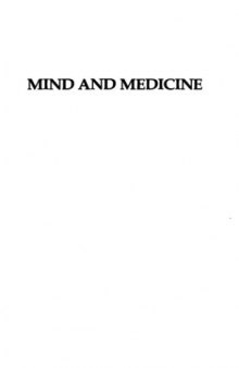Mind and Medicine: Problems of Explanation and Evaluation in Psychiatry and the Biomedical Sciences