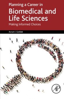 Planning a Career in Biomedical and Life Sciences: Making Informed Choices