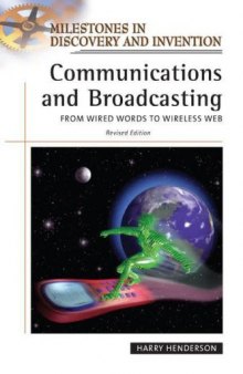Communications and Broadcasting: From Wired Words to Wireless Web
