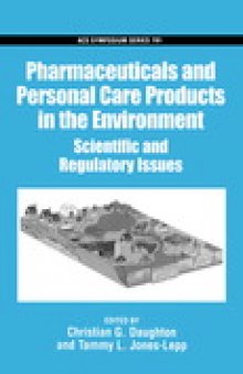 Pharmaceuticals and Care Products in the Environment. Scientific and Regulatory Issues