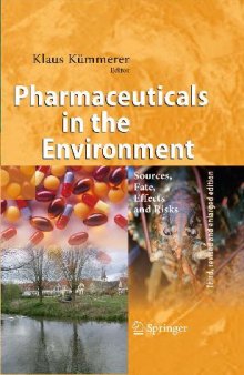 Pharmaceuticals in the Environment: Source, Fate, Effects and Risk