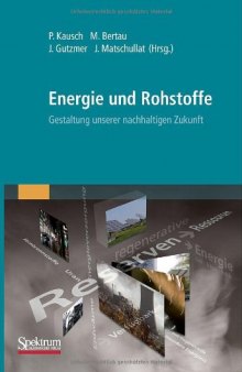 Energie und Rohstoffe: Gestaltung unserer nachhaltigen Zukunft  