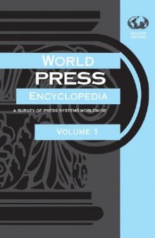 World Press Encyclopedia: A Survey of Press Systems Worldwide Vol. 2