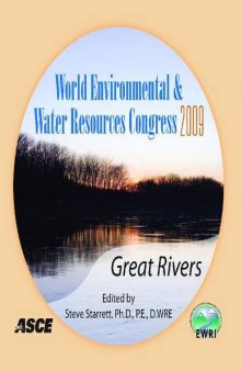 World Environmental & Water Resources Congress 2009 : great rivers : May 17-21, 2009, Kansas City, Missouri