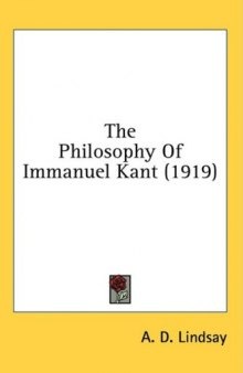 Kant (The Philosophy of Immanuel Kant)