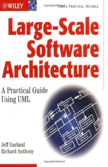 Large-Scale Software Architecture: A Practical Guide using UML