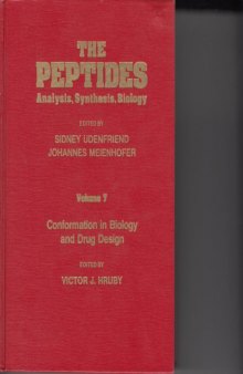 Conformation in Biology and Drug Design. The Peptides: Analysis, Synthesis, Biology