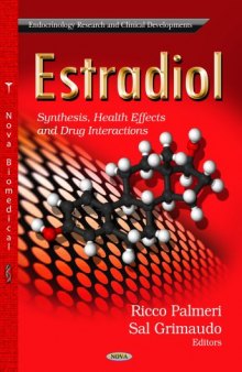 Estradiol: Synthesis, Health Effects and Drug Interactions