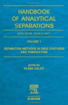 Separation Methods in Drug Synthesis and Purification