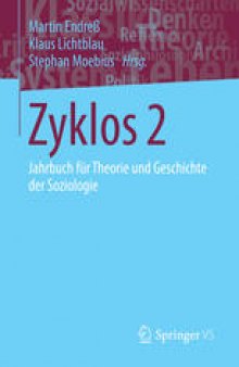 Zyklos 2: Jahrbuch für Theorie und Geschichte der Soziologie