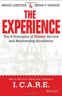 The experience : the 5 principles of Disney service and relationship excellence
