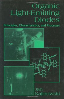 Organic Light-Emitting Diodes: Principles, Characteristics & Processes (Optical Science and Engineering)
