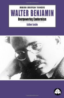 Walter Benjamin: Overpowering Conformism 