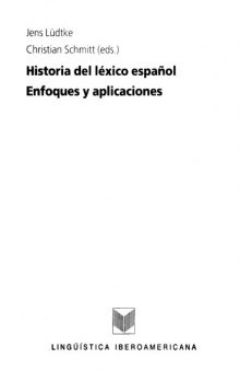 Historia del léxico español. Enfoques y aplicaciones. Homenaje a Bodo Müller