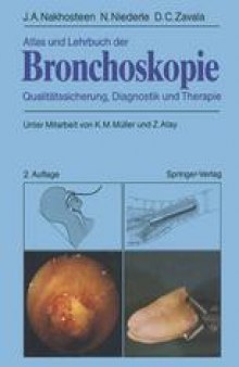 Atlas und Lehrbuch der Bronchoskopie: Qualitätssicherung, Diagnostik und Therapie