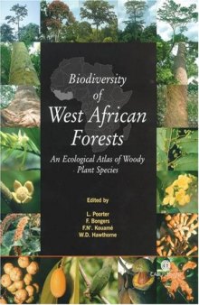 Biodiversity of West African Forests: An Ecological Atlas of Woody Plant Species (Cabi Publishing)