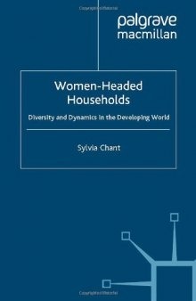 Women-headed Households: Diversity and Dynamics in the Developing World