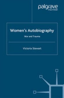 Women’s Autobiography: War and Trauma