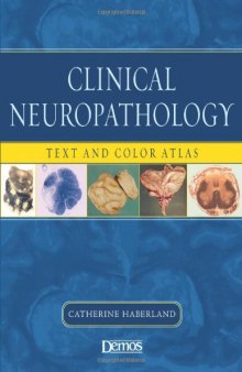 Clinical Neuropathology. Text and Color Atlas