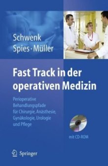 Fast Track in der operativen Medizin: Perioperative Behandlungspfade für Chirurgie, Anästhesie, Gynäkologie, Urologie und Pflege