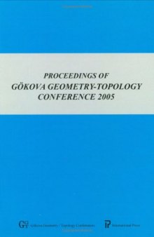 Proceedings of Gokova geometry-topology conference 12, 2005