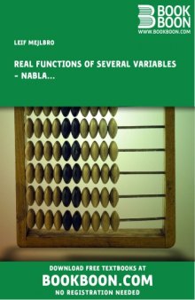 Real Functions of Several Variables Examples of Nabla Calculus,Vector Potentials, Green’s Identities and Curvilinear Coordinates,Electromagnetism and Various other Types Calculus 2c-10