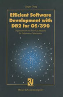 Efficient Software Development with DB2 for OS/390: Organizational and Technical Measures for Performance Optimization