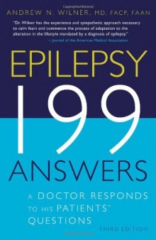 Epilepsy: 199 Answers: A Doctor Responds to His Patients' Questions