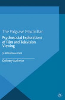 Psychosocial Explorations of Film and Television Viewing: Ordinary Audience