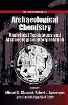 Archaeological Chemistry. Analytical Techniques and Archaeological Interpretation