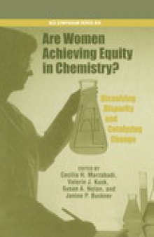 Are Women Achieving Equity in Chemistry?. Dissolving Disparity and Catalyzing Change