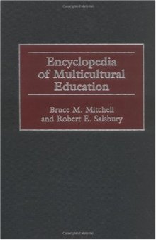 Encyclopedia of Multicultural Education  